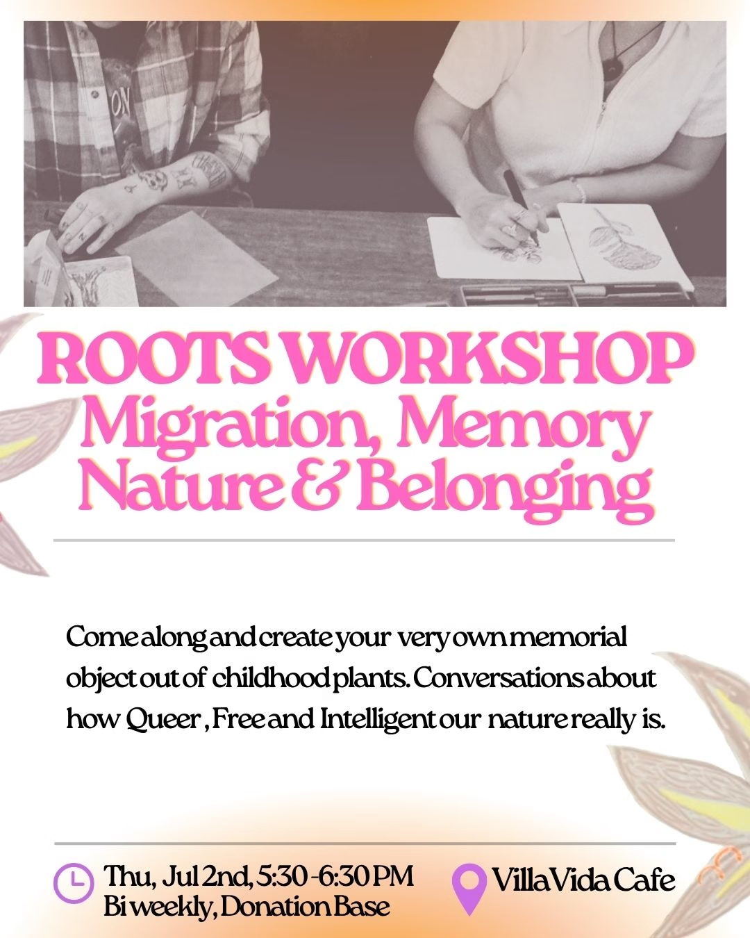 Roots Workshop: Memory, Migration, Nature & Belonging