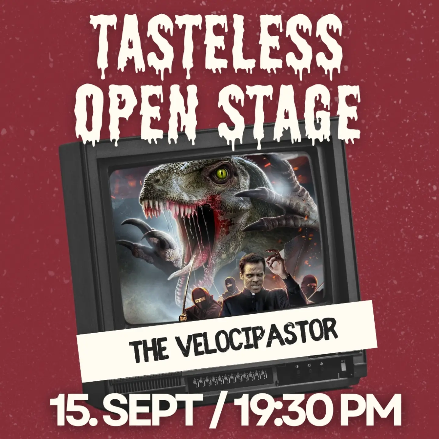 Tasteless Open Stage: The VelociPastor Screening
