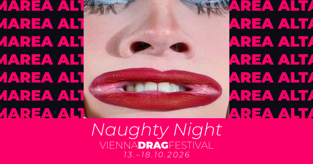Vienna Drag Festival - Naughty Night
